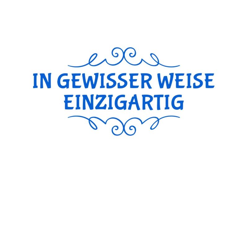 ich bin ein Unikat