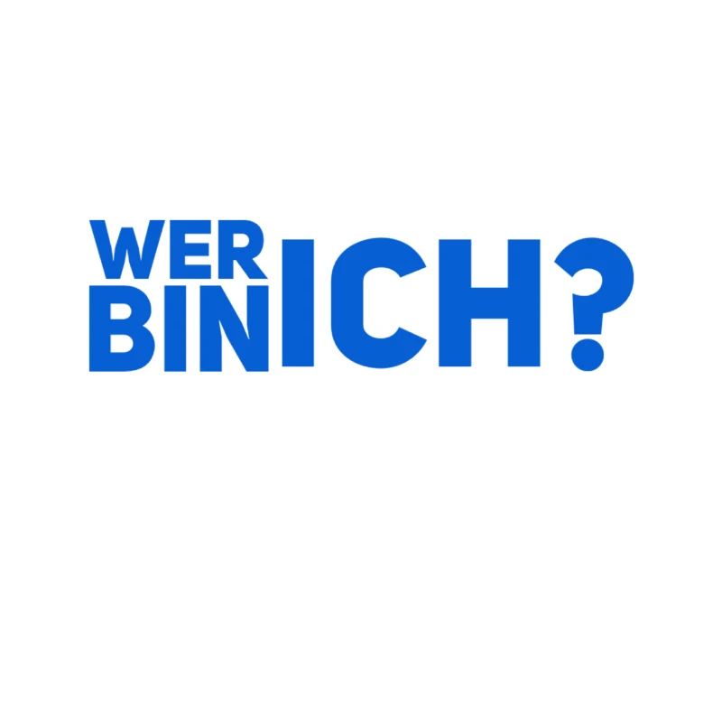 wer bin ich?