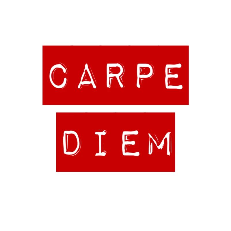 seize the day