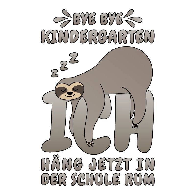 Faultier Bye Bye Kindergarten Schule Grundschule