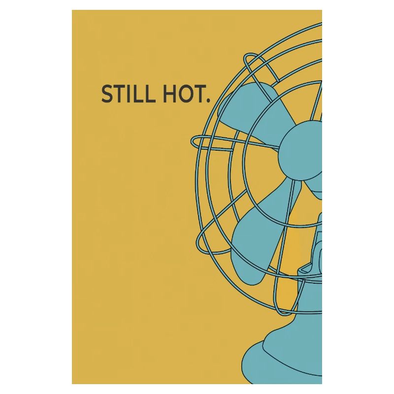 Modern Minimal Poster "Still Hot"