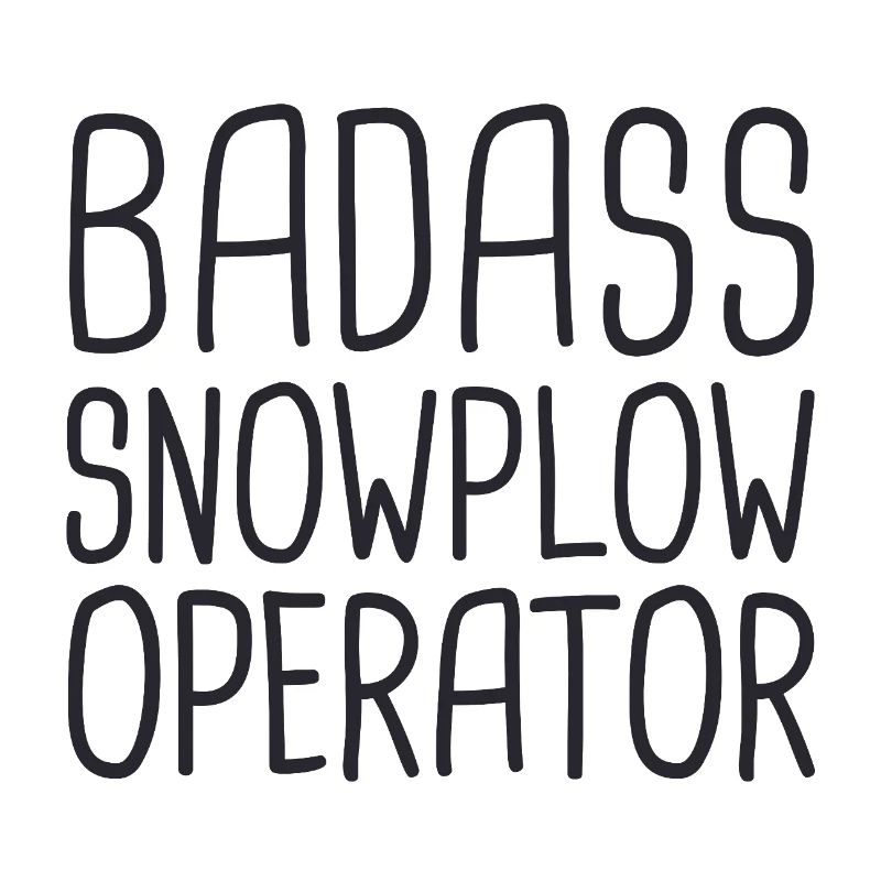 Snowplow Operator Badass Schneepflugfahrer