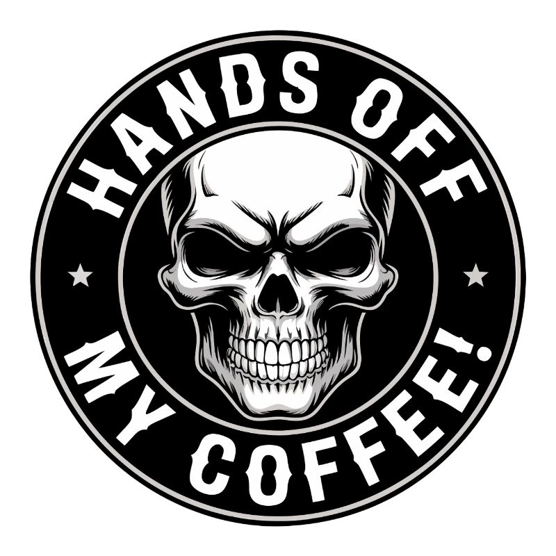 Ne touchez pas à mon crâne de café