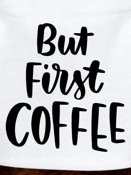 Aber erster Kaffee