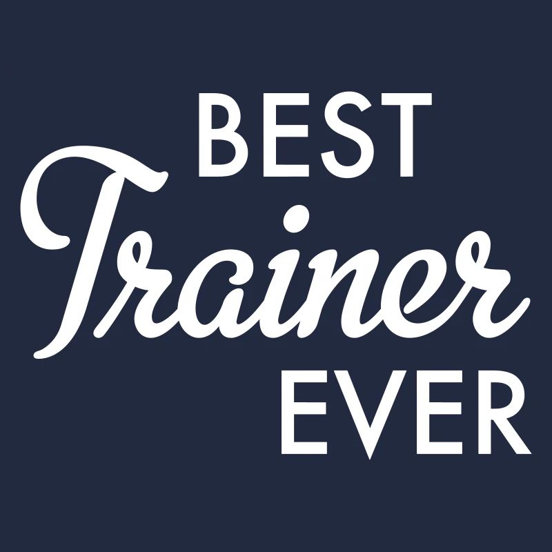 best trainer ever