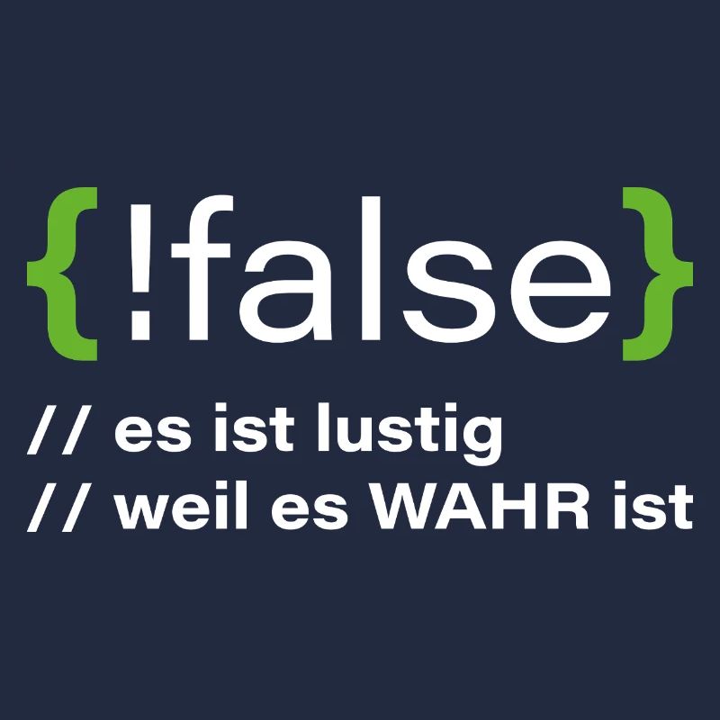 false - Lustiger Programmierer Spruch