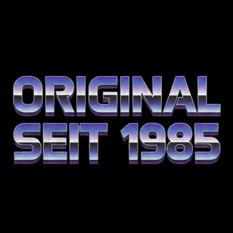 Original since 1985