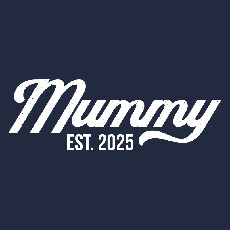 Mummy Est 2025