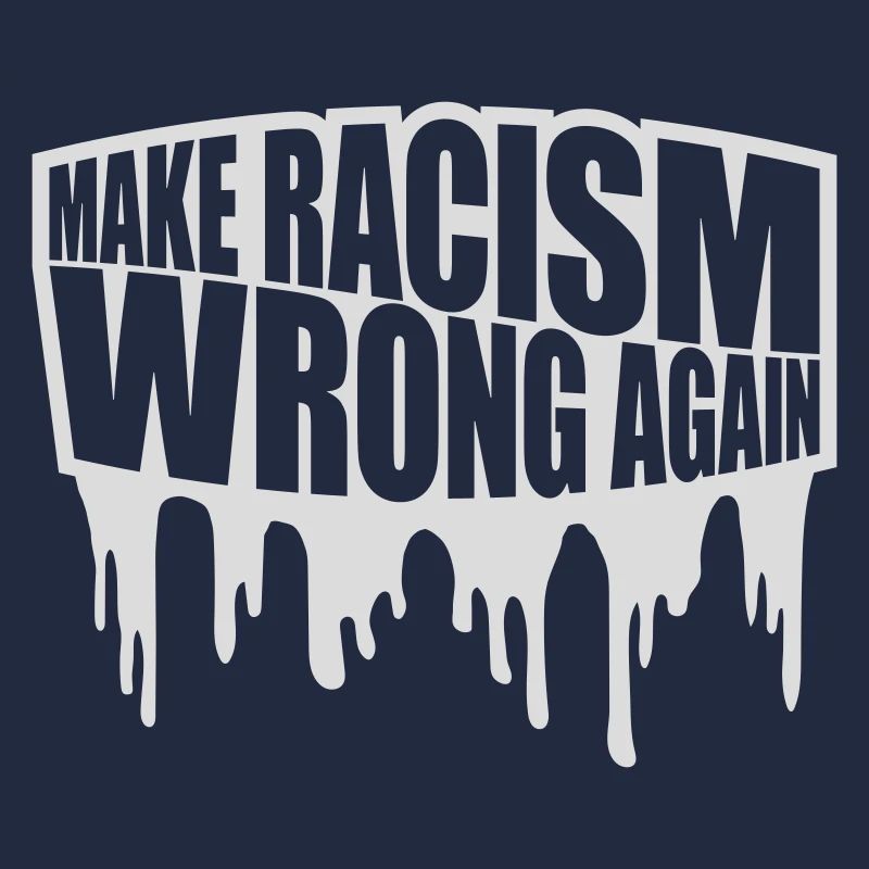 make racism wrong again