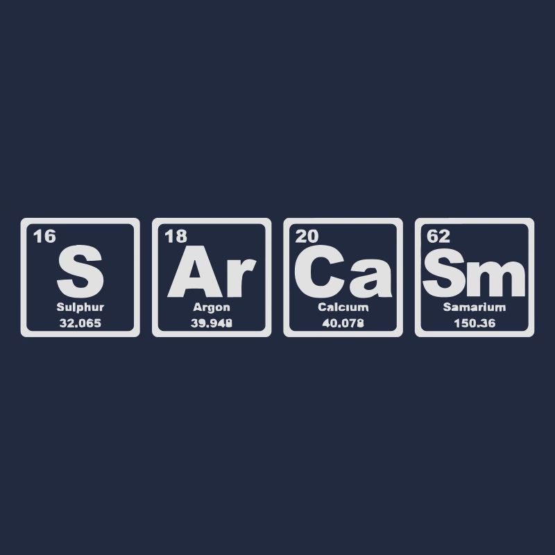 SARCASM PERIODIC TABLE