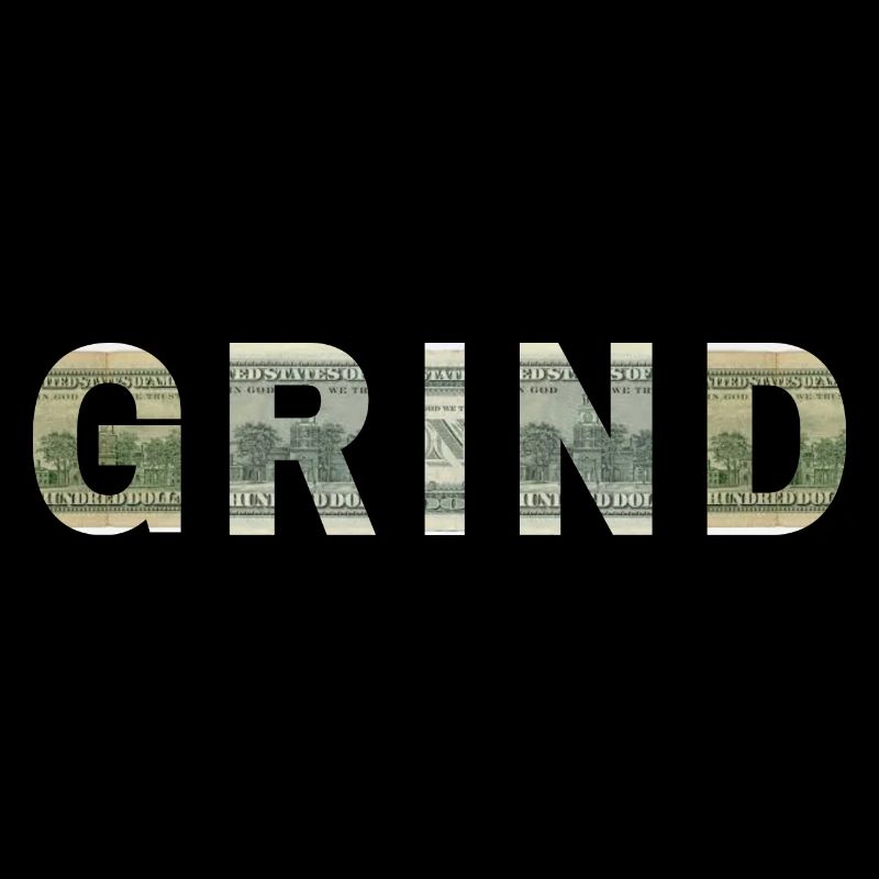 Grind Dollar Bill Texture Motivation Inspiration