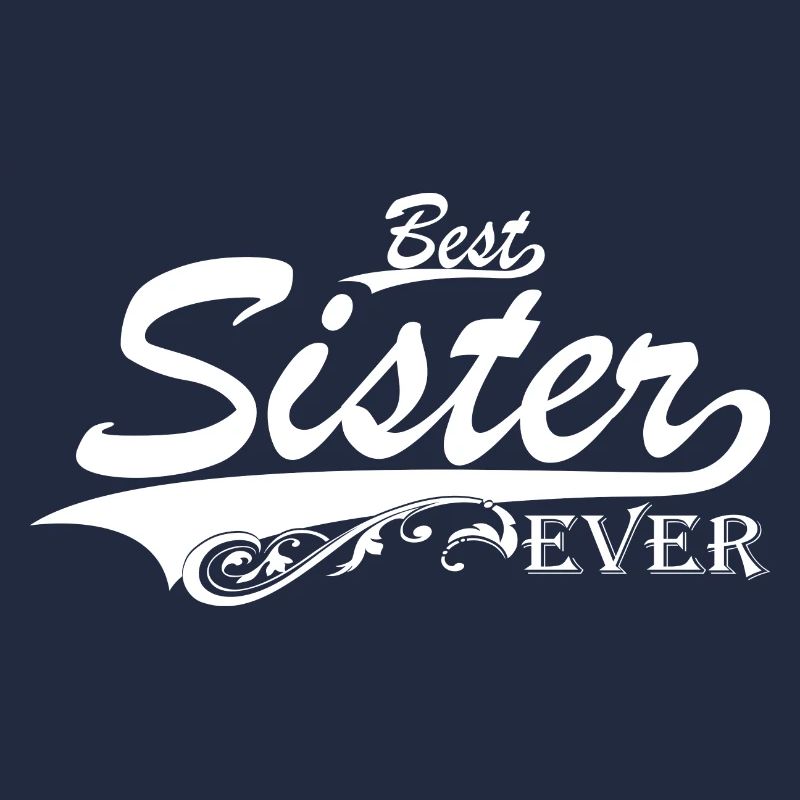 Schwester Geschenk Geschenkidee - Best Sister Ever