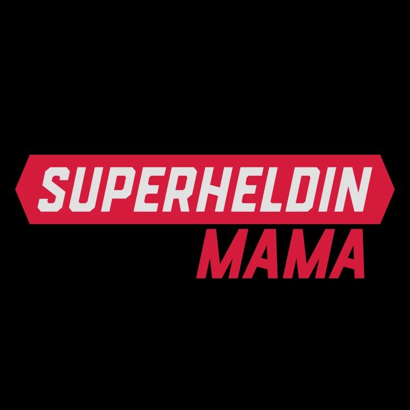 Superheld ohne Umhang Mama
