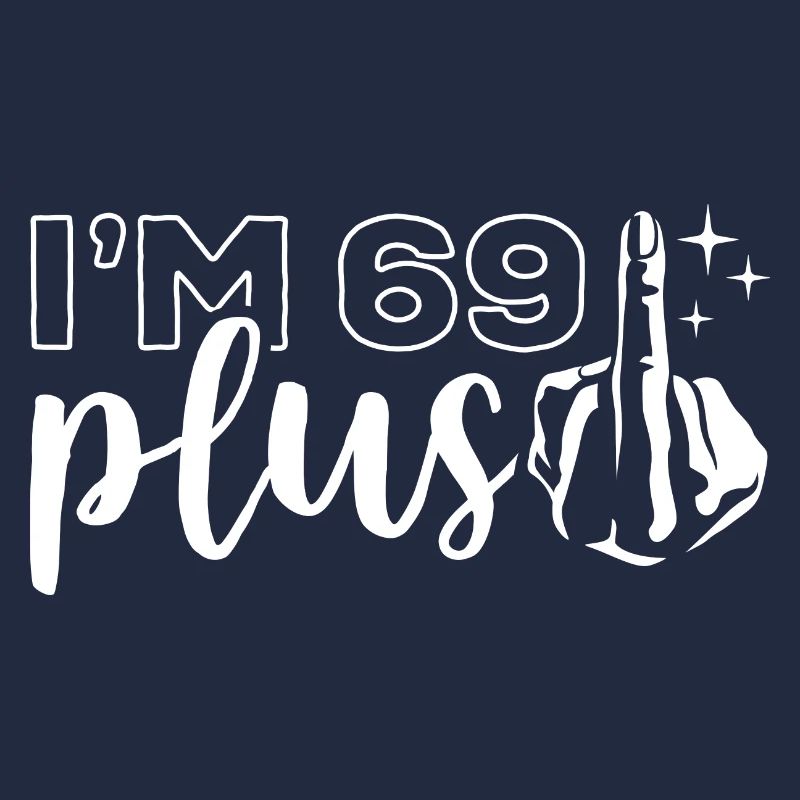 Ich bin 69 plus 1, Mittelfinger 70. Geburtstag