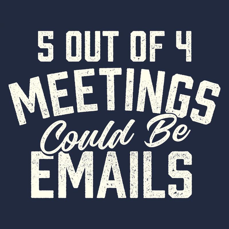 5 von 4 Meetings könnten E-Mail-Humor sein