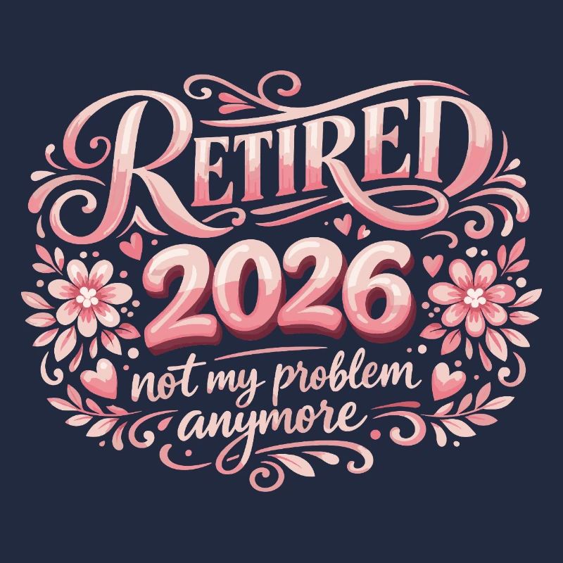 Retraite 2026 Plus Mon Problème Humour