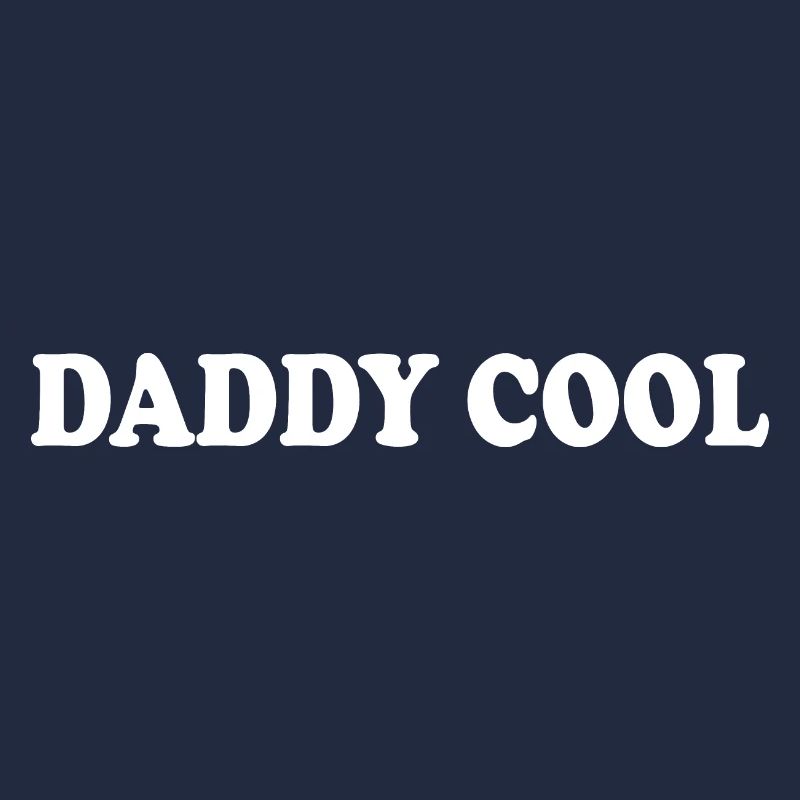 Daddy cool