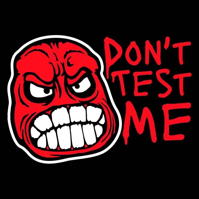 Don't Test Me Comic Frech Lustig Zitat Spruch Logo