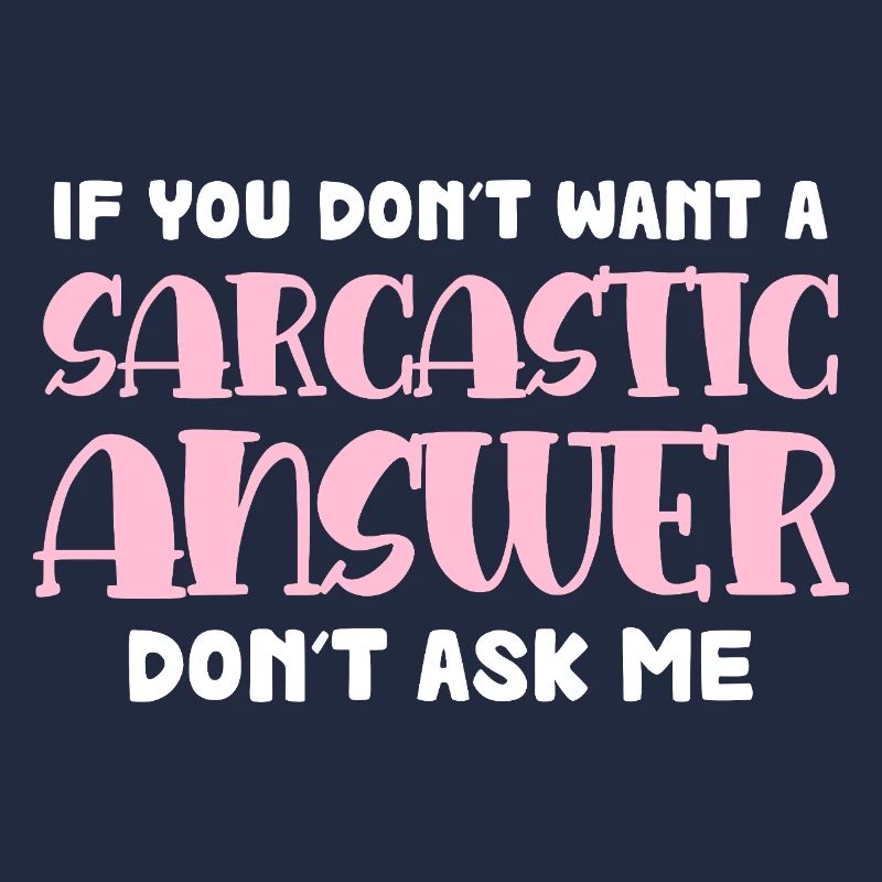 Sarcastic Response Saying