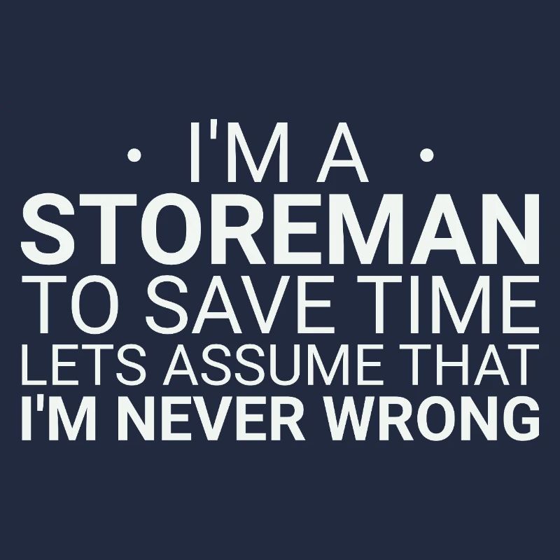 Storeman Never Wrong