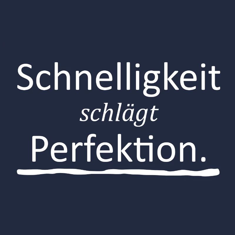 Schnelligkeit schlägt Perfektion weiss