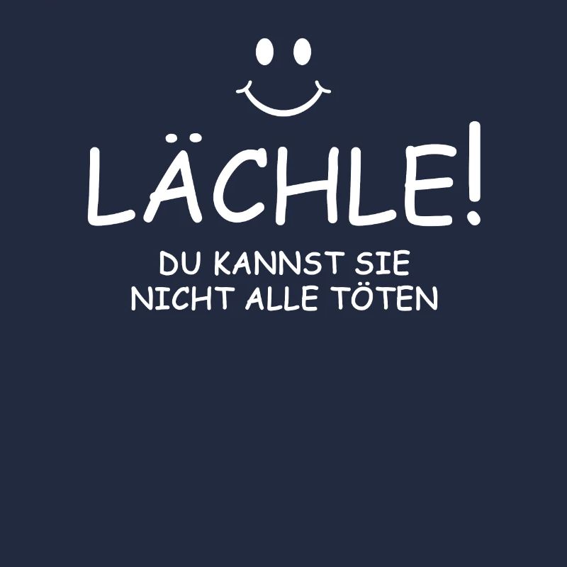 Lächle - Du kannst sie nicht alle töten