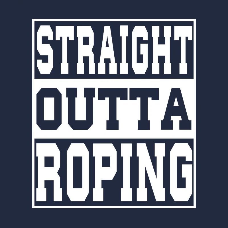 Roping saying funny