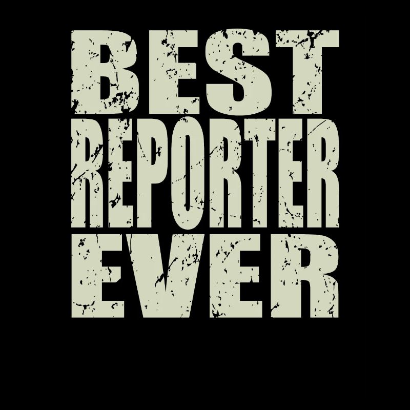 Best Reporter ever Reporter Geschenk