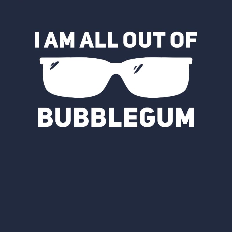 I don't have chewing gum anymore