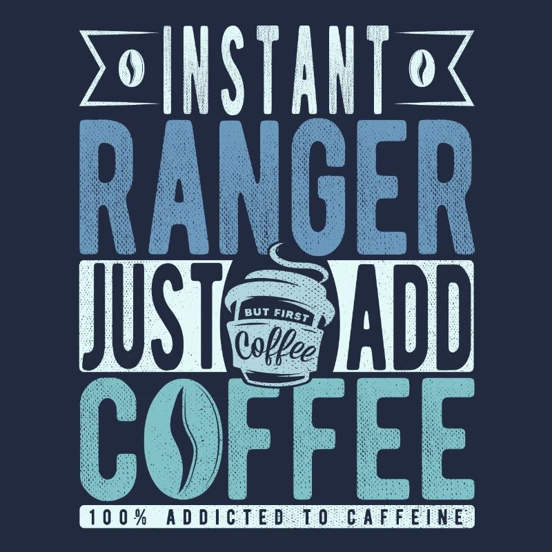 Ranger Kaffee Spruch