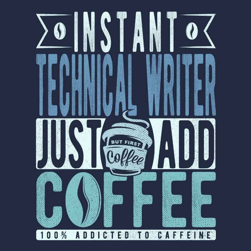Technical Writer Coffee Saying