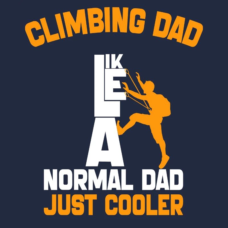 Climbing dad Like a Normal Dad Just Cooler
