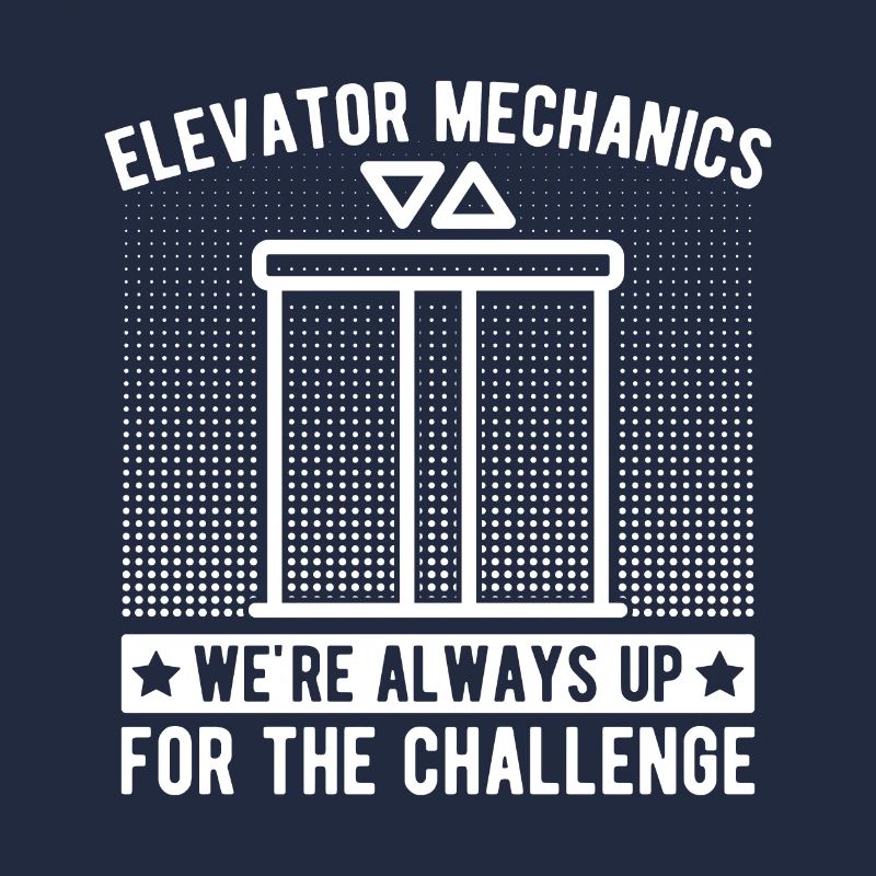 Funny Elevator Mechanic We´re Always Up Challenge