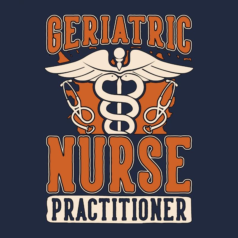 Geriatric Nurse Practitioner Gerontological Nurse