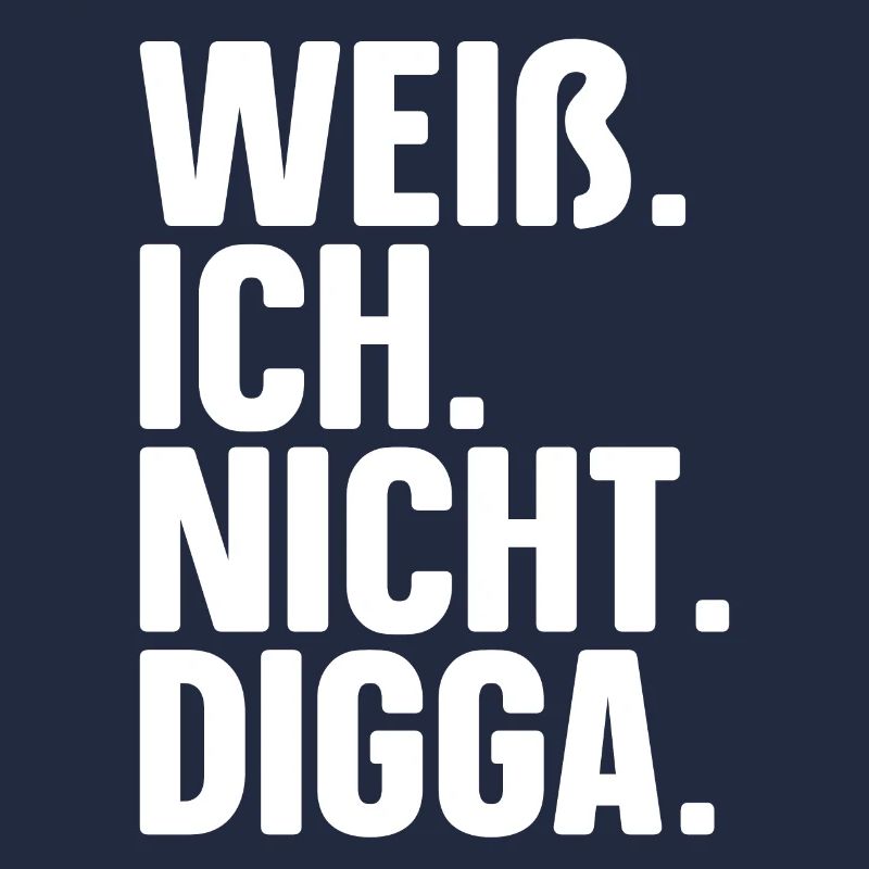 Don't know Digga Funny I don't know Digga