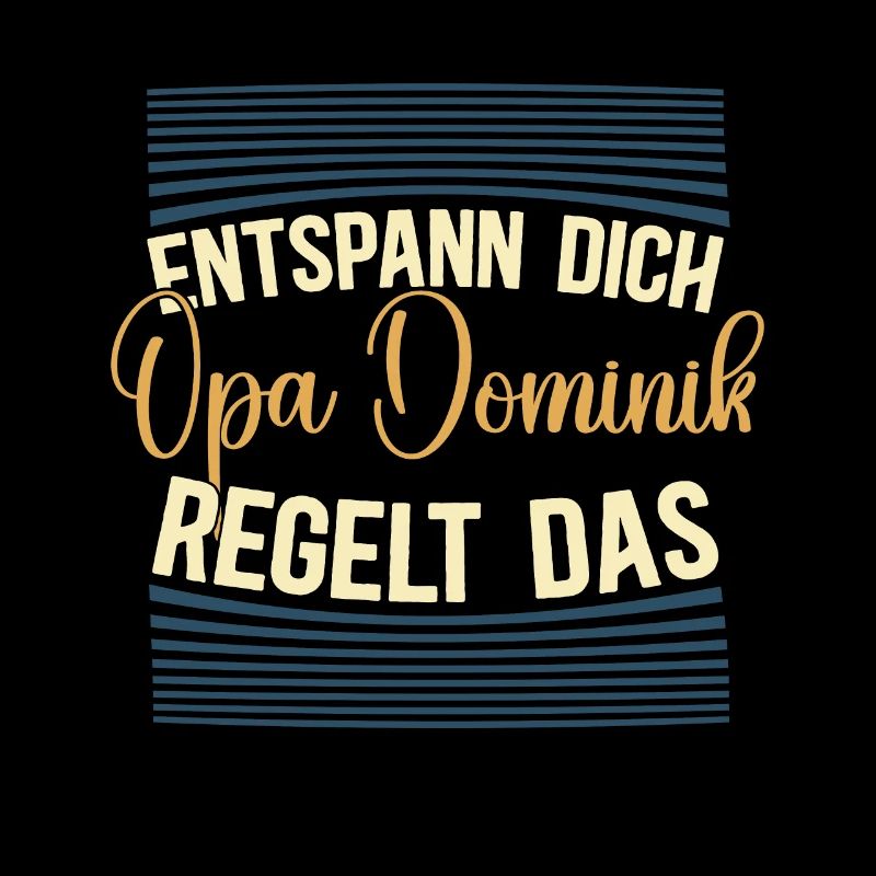 Entspann dich Opa Dominik regelt das