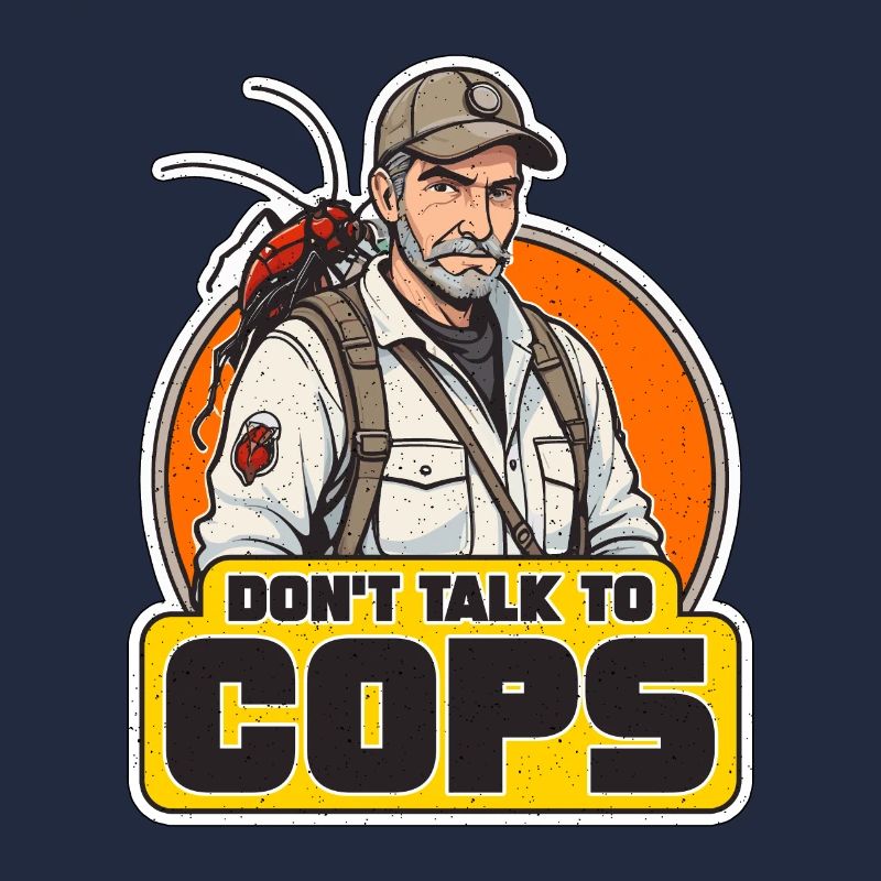 Pest Control Don't Talk To Cops Insect Solutions