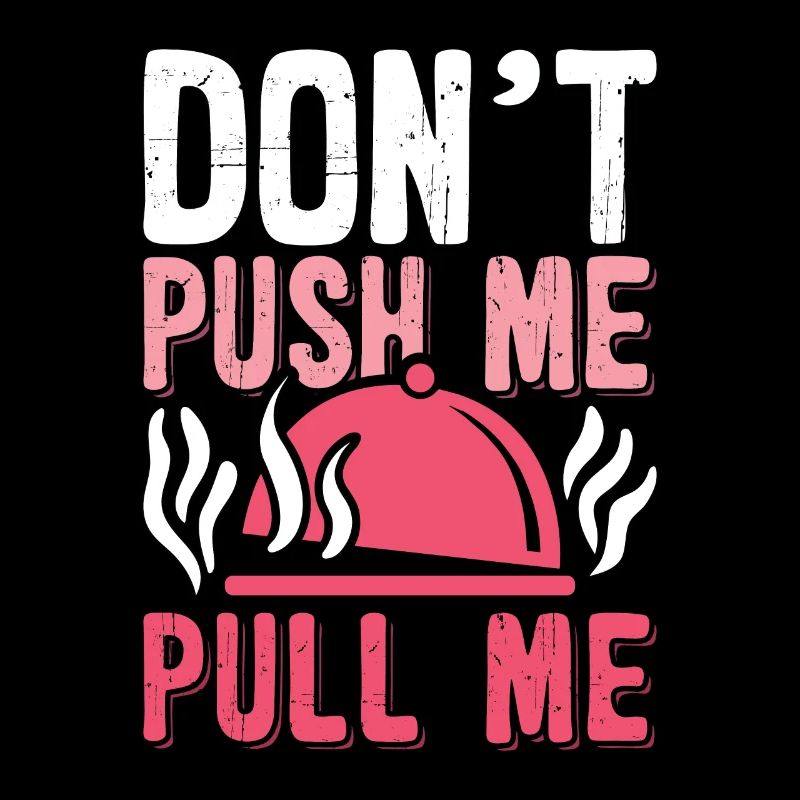 Pulled Pork BBQ Don't Push Me Pull Me BBQ Lover
