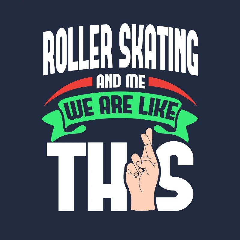 Roller Skating Me Are Like