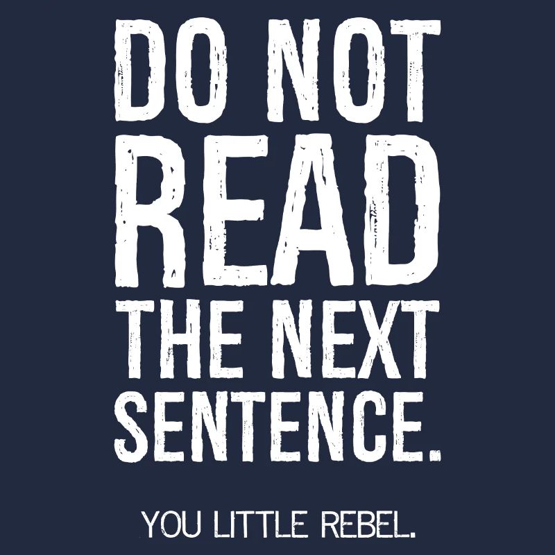 do not read the next sentence