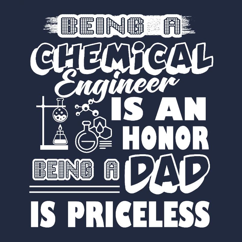 Being A Chemical Engineer Dad