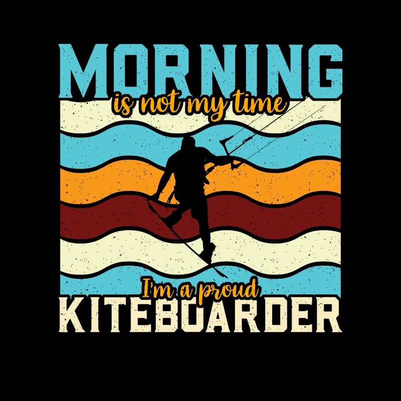 Kiteboarding Morning Is Not My Time I'm Windsurfer