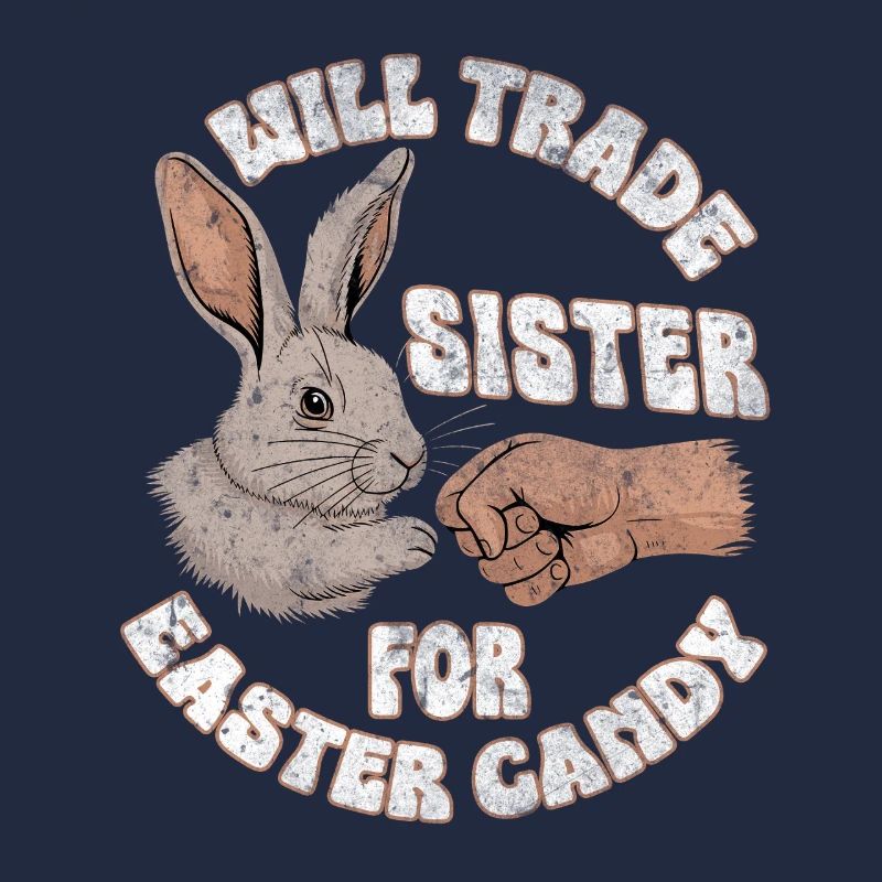 Will Trade Sister for Easter Candy