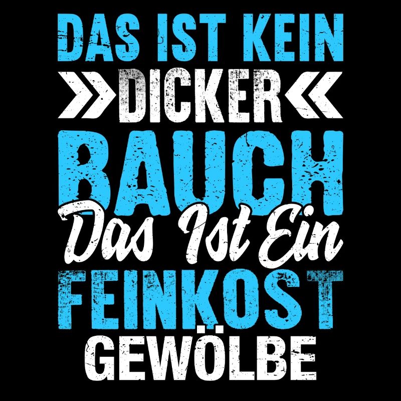 Feinkostgewölbe Fun Shirt – Kein dicker Bauch