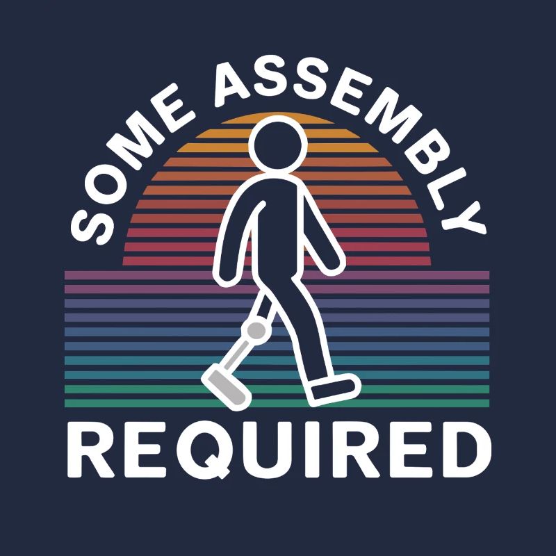 Some Assembly Required Funny Amputee Humor