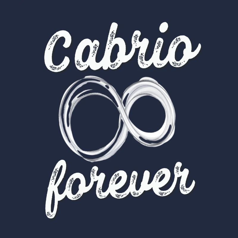 Cabrio forever great saying cabriolet driving