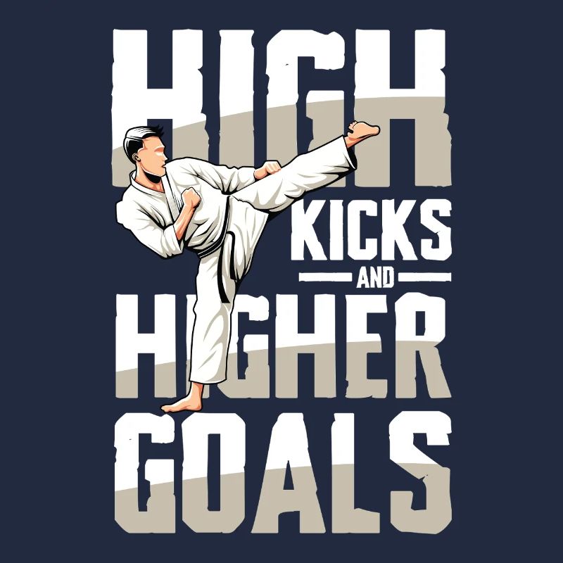 High Kicks and Higher Goals Karate Motivation