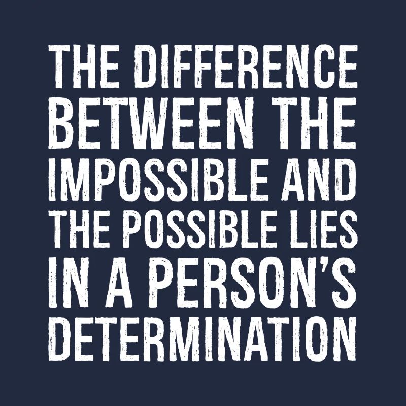 the difference between the impossible and the