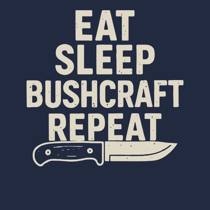 Eating Sleeping Bushcraft Repetition Prepper