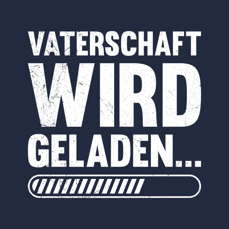 VATERSCHAFT WIRD GELADEN Lustiges